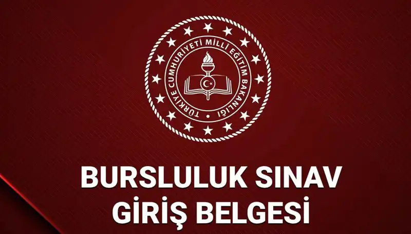 Bursluluk Sınavı Giriş Yerleri 2025: Belge Ne Zaman Yayınlanacak?