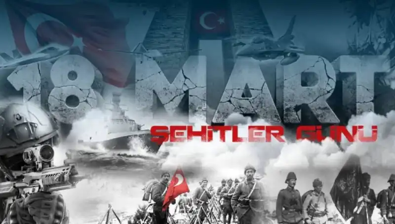 18 Mart'ta Çanakkale Zaferi'ni Anmanın Önemi ve Anma Mesajları