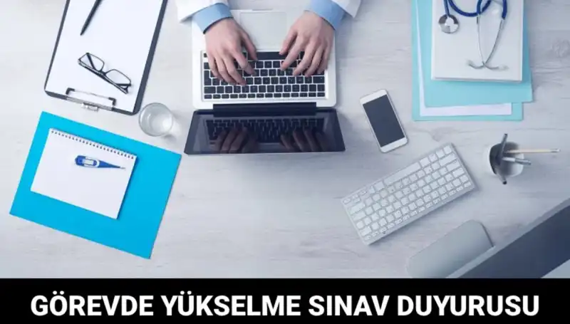 Sağlık Bakanlığı’ndan Görevde Yükselme Sınavı Duyurusu: Detaylar Burada!