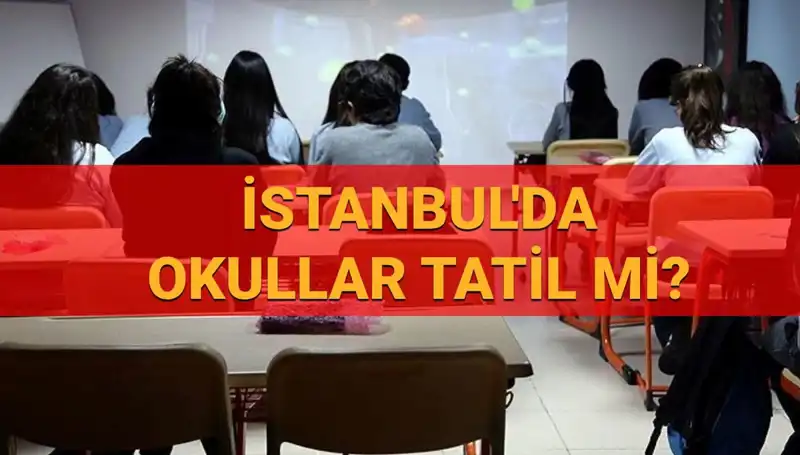 İstanbul’da 24-25 Nisan’da Okullar Tatil Mi? Son Dakika Gelişmeleri