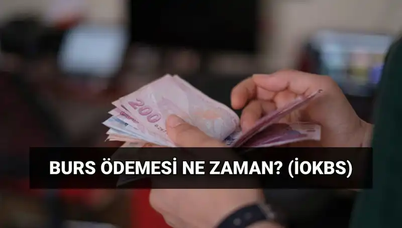 2025 Burs Ödemeleri Ne Zaman? MEB İOKBS Detayları Burada!
