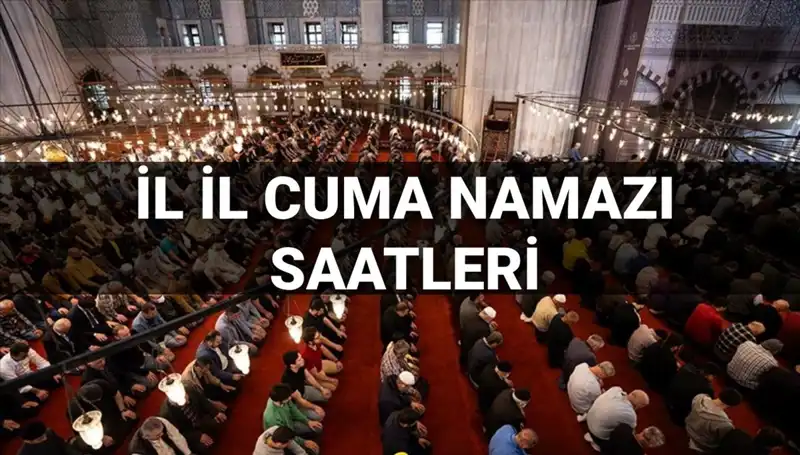 Cuma Namazı Vakitleri: 11 Temmuz'da İbadet İçin Saat Kaçta Buluşacağız?