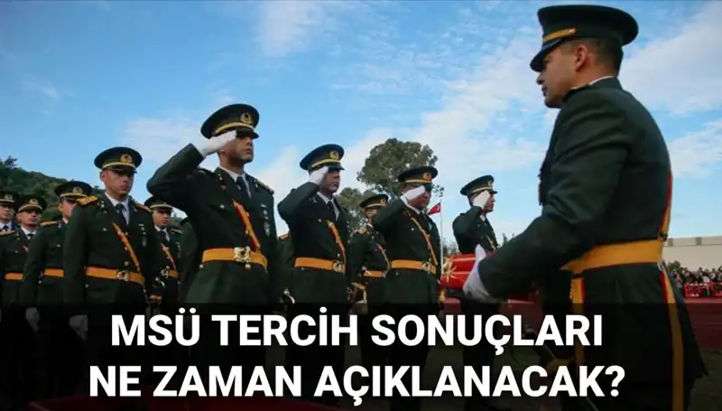 2025 MSÜ Tercih Sonuçları Ne Zaman Açıklanacak? Mülakat Tarihleri Beklentisi