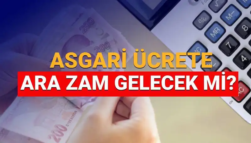 Asgari Ücret 2025'te Ara Zam Alacak mı? Beklentiler Neler?