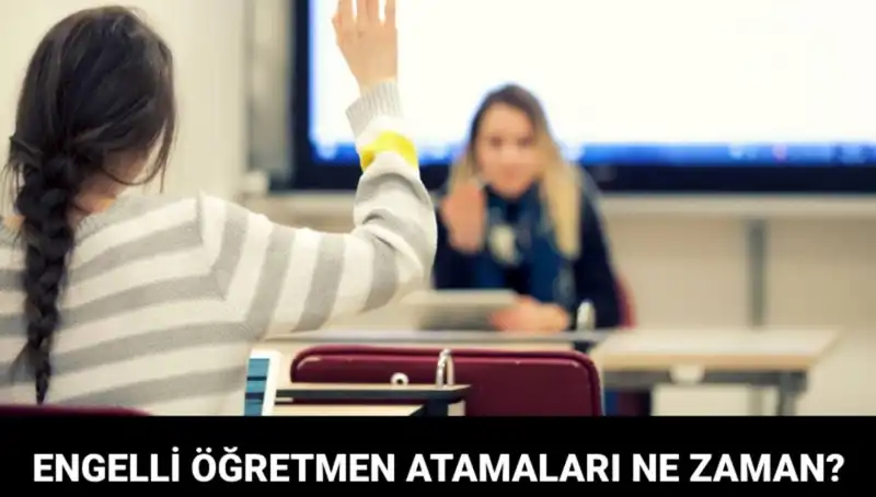 Engelli Öğretmen Atama Sonuçları İçin Sabırsız Bekleyiş Sürüyor!