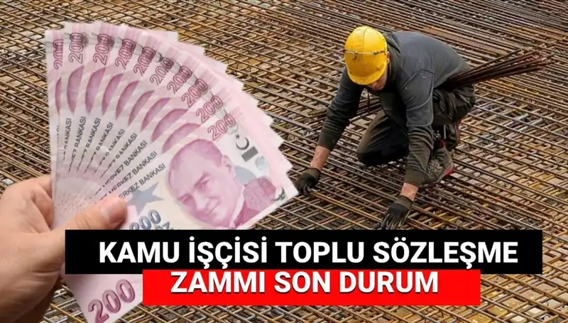 Kamu İşçilerine Beklenen Zam Teklifi Açıklandı: Toplu Sözleşme Son Durumları