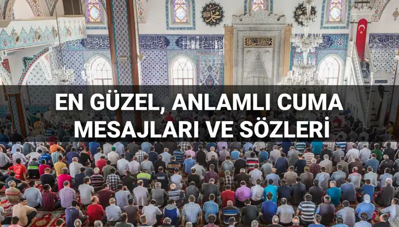 2025 Cuma Mesajları: En Güzel Ve Etkileyici Sözler